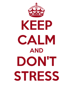 blog post keep calm and dont stress